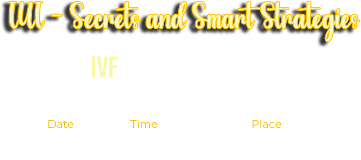 IUI - Secrets and Smart Strategies
SKS IVF WORKSHOP SERIES - II
Date
22nd Feb 2025 | Saturday
Time | 02 PM : 05 PM
Place : Hotel Cenneys Gateway, Salem